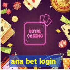 ana bet login